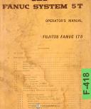 Fanuc-Fanuc 5T Control Operations B-51464E Manual 1978-5T-01